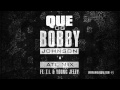 QUE. - OG Bobby Johnson ATL Mix ft. T.I. & Young Jeezy (Official Audio)