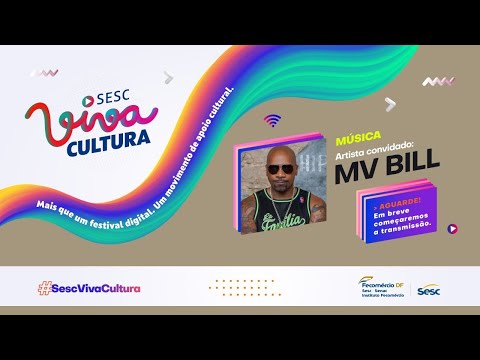 #SescVivaCultura | Artista convidado: MV BILL