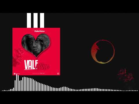 Maka Voice - Valentine (Official Audio)