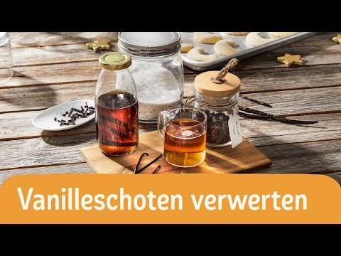 Vanilleschoten verwerten | REWE Deine Küche