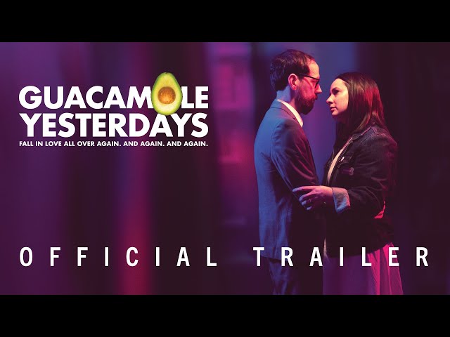 Guacamole Yesterdays | Official Trailer | Mirror Box Films