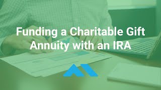 Funding a Charitable Gift Annuity with an IRA