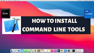 How to install Command Line Tools on Mac OS Big Sur Apple M1 Macbook