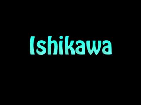 Learn How To Pronounce Ishikawa