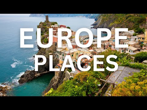 18 Best Places to Visit in Europe - Part1