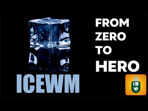 Icewm Guide|Legacy vs modern look|Features and more