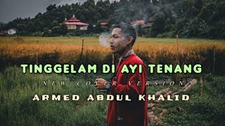 Download lagu TINGGELAM DI AYI TENANG || New Cover Armed Khalid || Cipt.Eri Yasmardi || RF MUSIC PRODUCTION 2025 mp3 Download lagu TINGGELAM DI AYI TENANG || New Cover Armed Khalid || Cipt.Eri Yasmardi || RF MUSIC PRODUCTION 2025 mp3