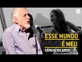 Sérgio Ricardo Esse Mundo É Meu Vídeo Oficial