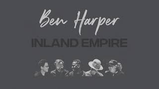 Ben Harper - &quot;Inland Empire&quot; (Band Version)