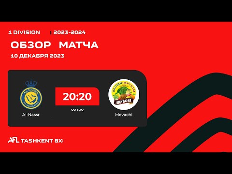 AFL Uzbekistan 1- division  9-tur    AL NASSR - MEVACHI