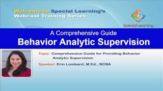A Comprehensive Guide for Providing Behavior Analytic Supervision