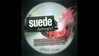 SUEDE - Astrogirl (A New Morning, 2002)