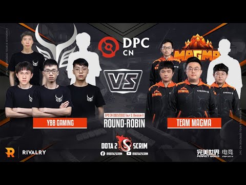 Ybb Gaming vs Team Magma - DPC CN 2021/22 Tour 3: Division II - Round-Robin - BO3