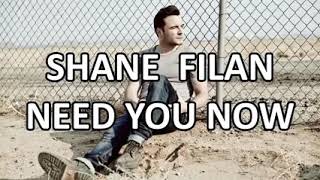 Need You Now By Shane Filan Lyrics