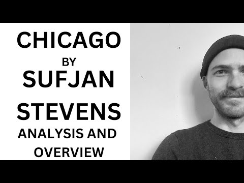 Chicago By Sufjan Stevens - Analysis And Overview