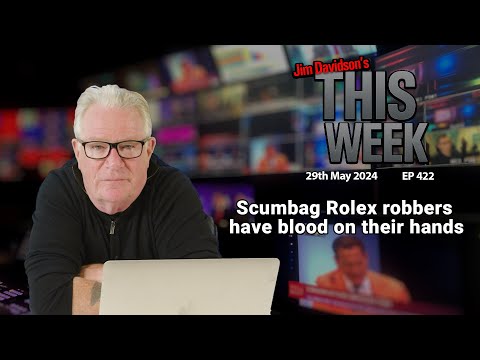 Jim Davidson - Scumbag Rolex robbers have blood on their hands