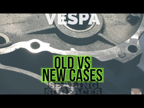 vespa FAIL: early vs LATE model PX CASES | 1983 vs 2001| sealing surfaces | FMP - Solid PASSion |