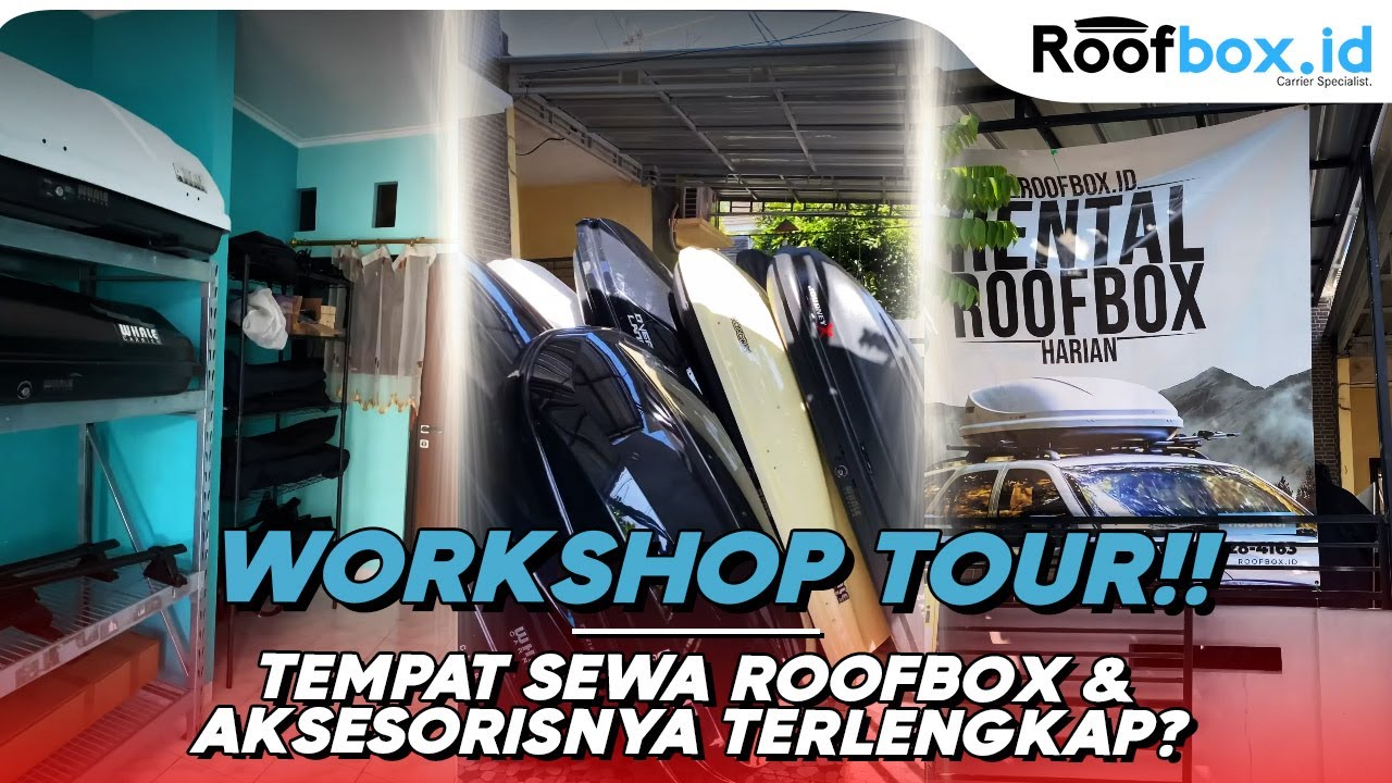 Workshop roofbox id tempat sewa roofbox dan aksesorisnya