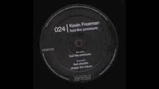 Kevin Freeman - Feel electric