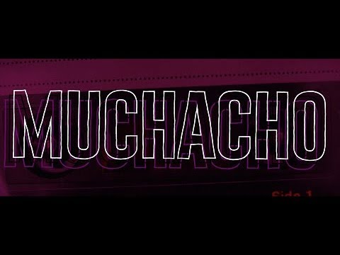 DBL - Muchacho (Lyric Video)