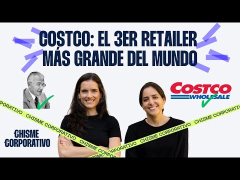 18. COSTCO: El 3er retailer más grande del mundo