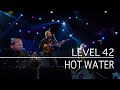 Level 42 - Hot Water (Estival Jazz, 2nd July 2010)