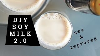 How To Make Soy Milk [ new & improved tutorial! ] | Mary