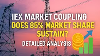 IEX Market Coupling,Business Model,Competitors,Fundamentals and Techni