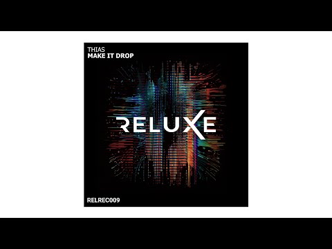 Thias - Make It Drop (Original Mix)