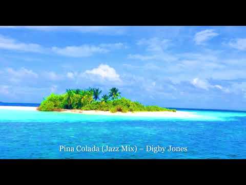 Pina Colada Jazz Mix – Digby Jones