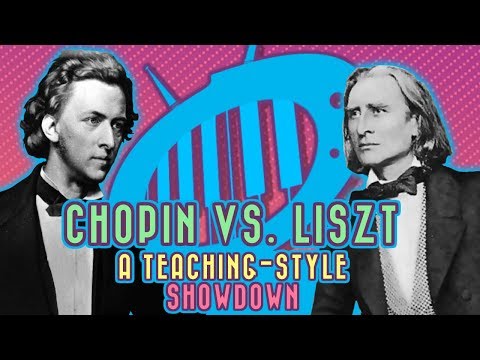 Chopin vs. Liszt: Teaching style showdown