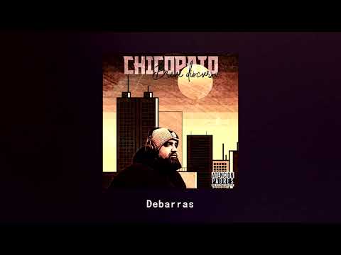 Chicopato - Debarras - Breve Discurso (Audio)