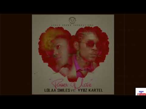 Vybz Kartel ft lolaa Smiles - Power Of Love (OFFICIAL Audio LYRICS) With Intro Sound