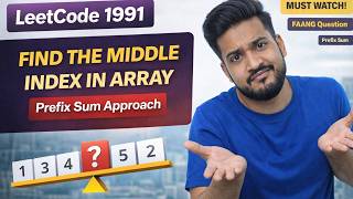 YouTube video 'Leetcode 1991 Find the Middle Index in Array | Java | Pattern 4 : Prefix Sum'
