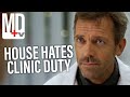 House Vs. Clinic Duty Part Three | MD TV DEFAULT Thumbnail