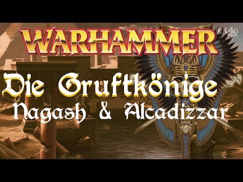 Warhammer Lore | Die Gruftkönige - Nagash & Alcadizzar