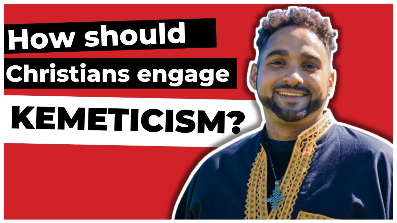 How Should Christians Engage Kemeticism? | Dr. Vince Bantu