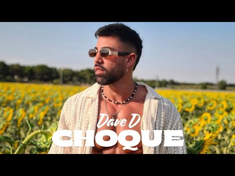 CHOQUE - Dave D (video oficial)
