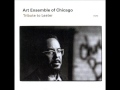 Suite for Lester - Art Ensemble of Chicago