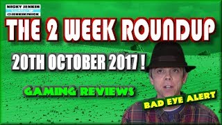 The 2 Week Roundup - 20th October 2017 ! - njenkin Gaming Reviews