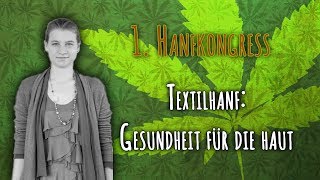 Gesundheit für die Haut: Textilhanf – Ursula Mock