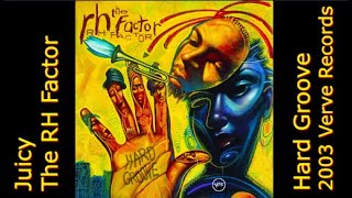 The RH Factor - Juicy