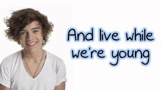 Live While We&#39;re Young - One Direction ( Lyrics + Pictures )