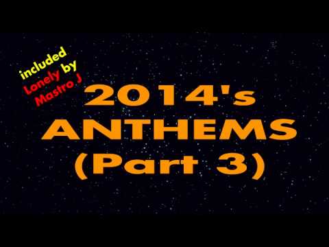 2014's Anthem Part 3