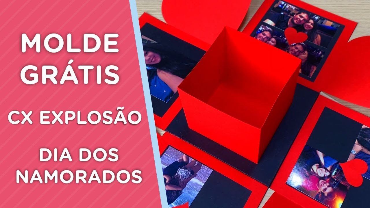 DIA DOS NAMORADOS - MOLDE GRÁTIS | CAIXA EXPLOSÃO
