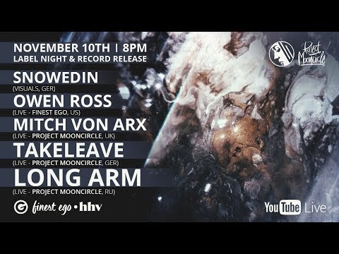 LIVE STREAM: Project Mooncircle Label Night with Owen Ross, Mitch von Arx, Takeleave and Long Arm