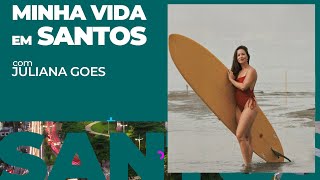 #MinhavidaemSantos -  Ju Goes