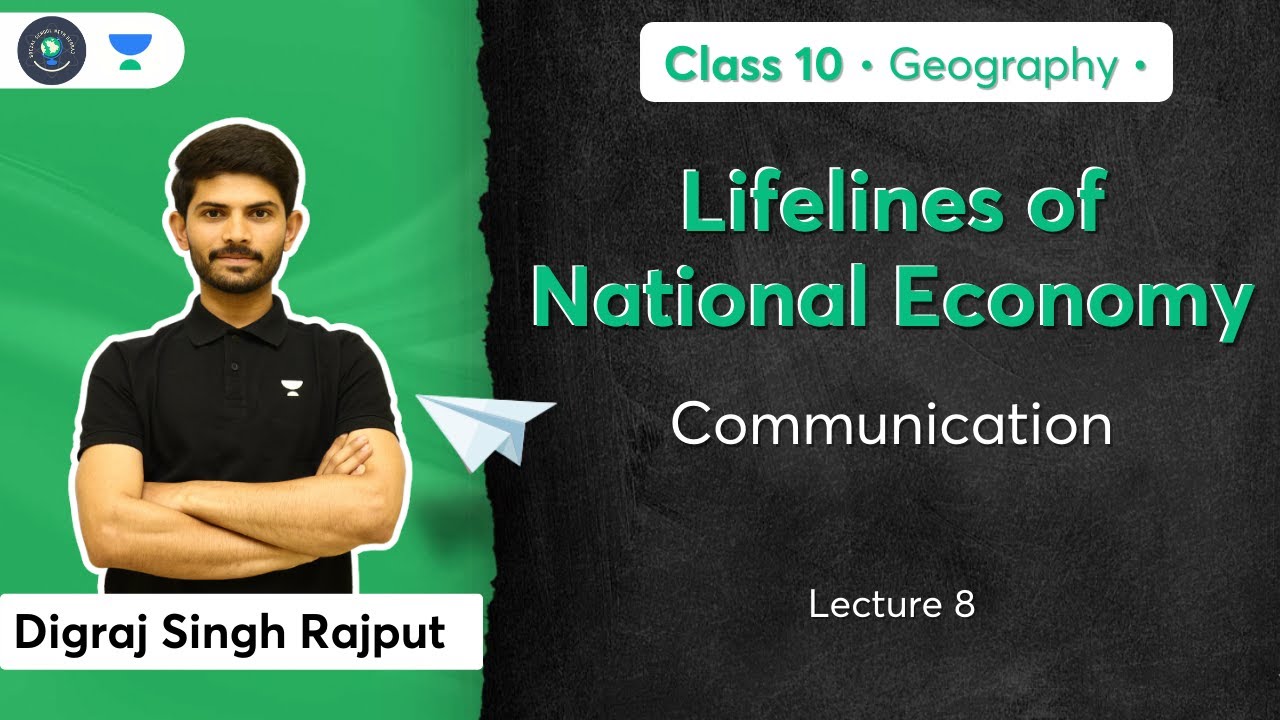 Class 10: Communication | Lifelines of National Economy | L-8 | Geography | Digraj Sir