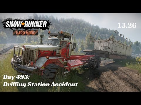 SnowRunner Hard Mode - R13 E26 - Drilling Station Accident