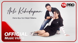 Download lagu Dara Ayu Ft.Bajol Ndanu - Arti Kehidupan [   ] mp3